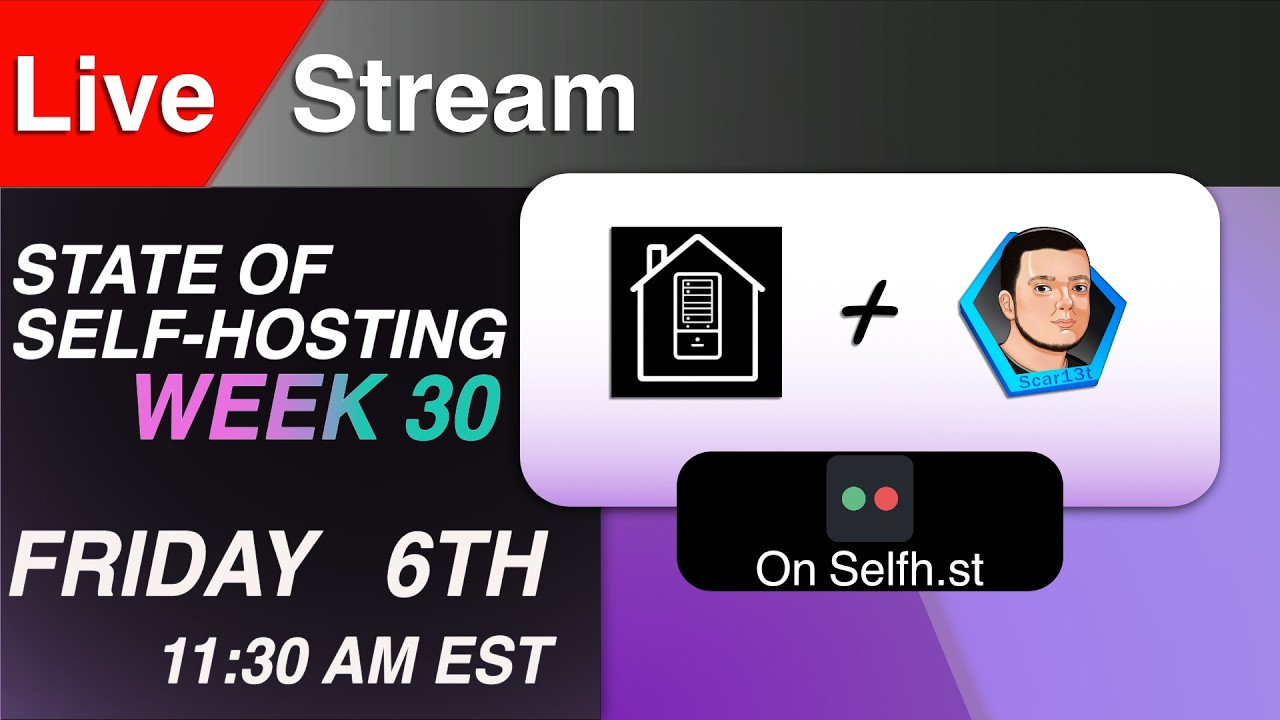 State Of Self-Hosting Week 30