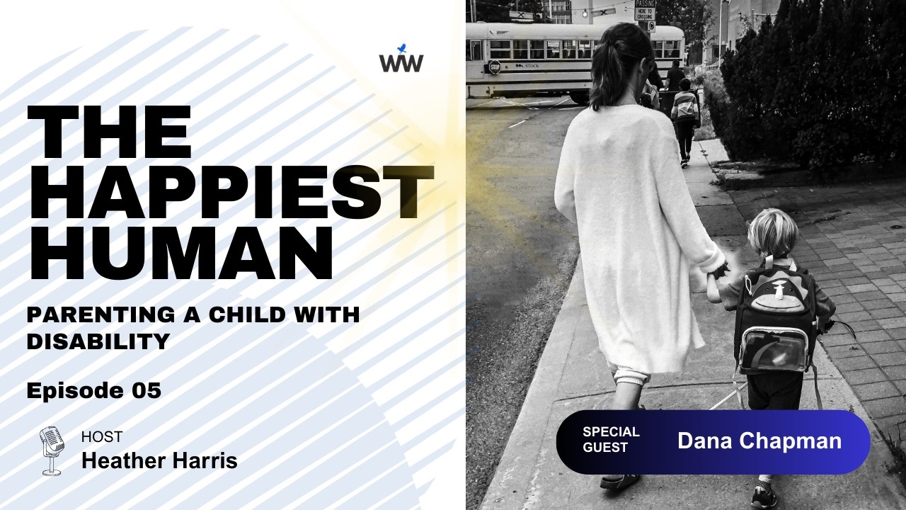 The Happiest Human: Parenting a Child with Disability