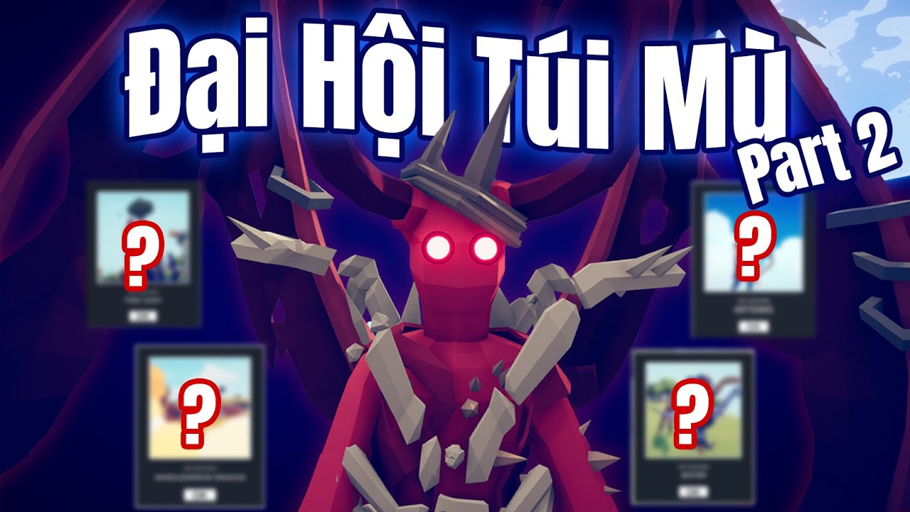 Tôi MỞ TẤT CẢ Nhân Vật Secret Trong TABS (Part 2) | Totally Accurate Battle Simulator