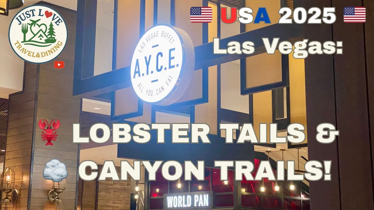 Lobster Tails & Canyon Trails, Another 48 hours - Las Vegas -  USA 2025