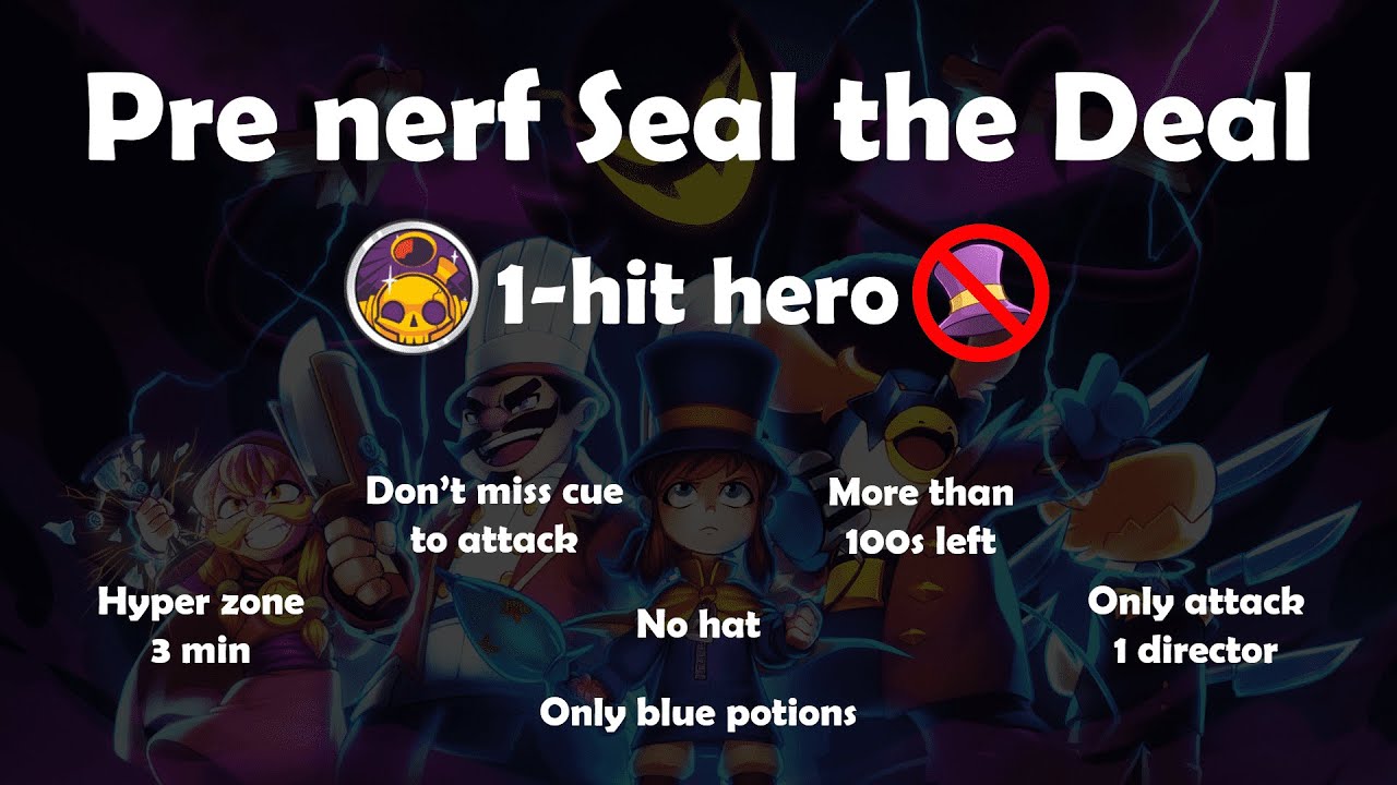 A Hat in Time - Pre nerf Seal the Deal with 7 bonuses(1-hit hero)