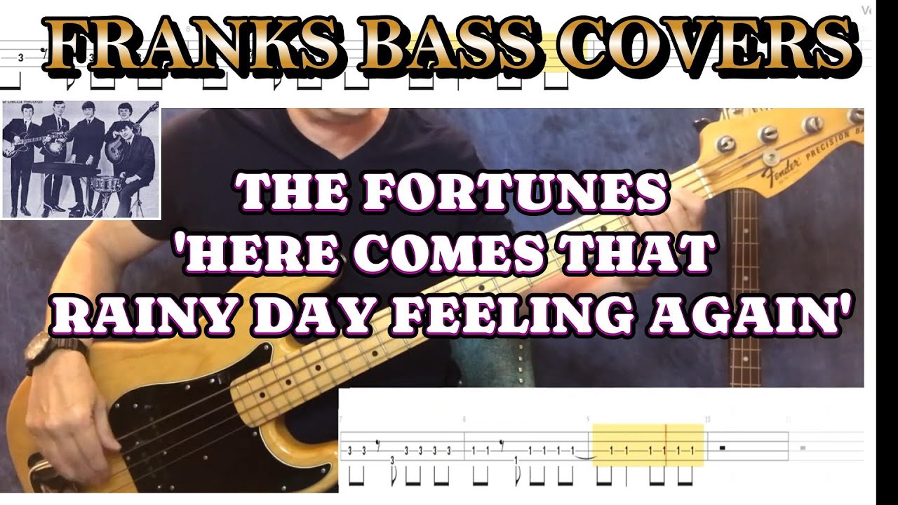 'HERE COMES THAT RAINY DAY FEELING' - FORTUNES | FRANKS BASS COVERS & TAB