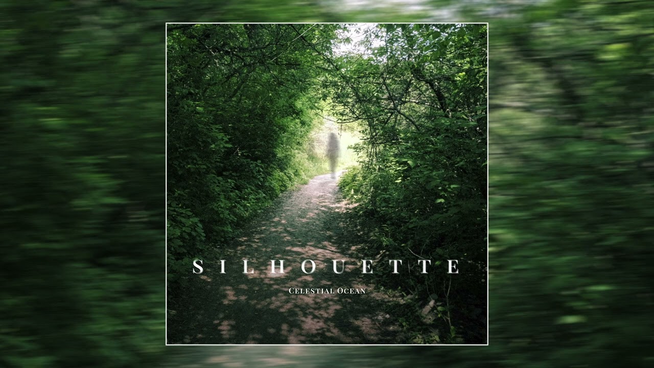 Celestial Ocean - Silhouette [Full EP]