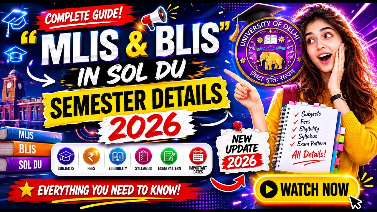 MLIS & BLIS in DU SOL 2026 🔥 | Full Semester, Subjects, Fees & Exam Details Explained!