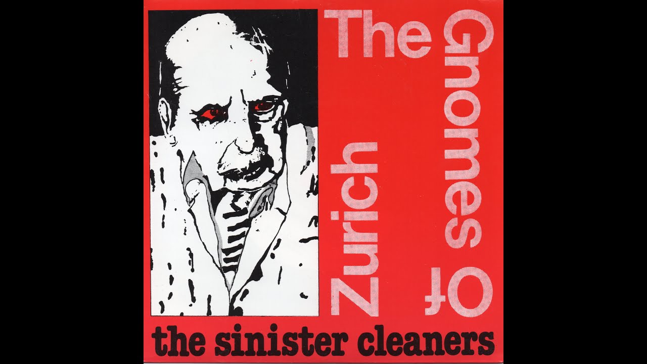 The Gnomes of Zurich - The Sinister Cleaners