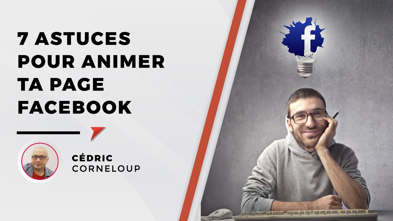 7 astuces pour animer ta page Facebook