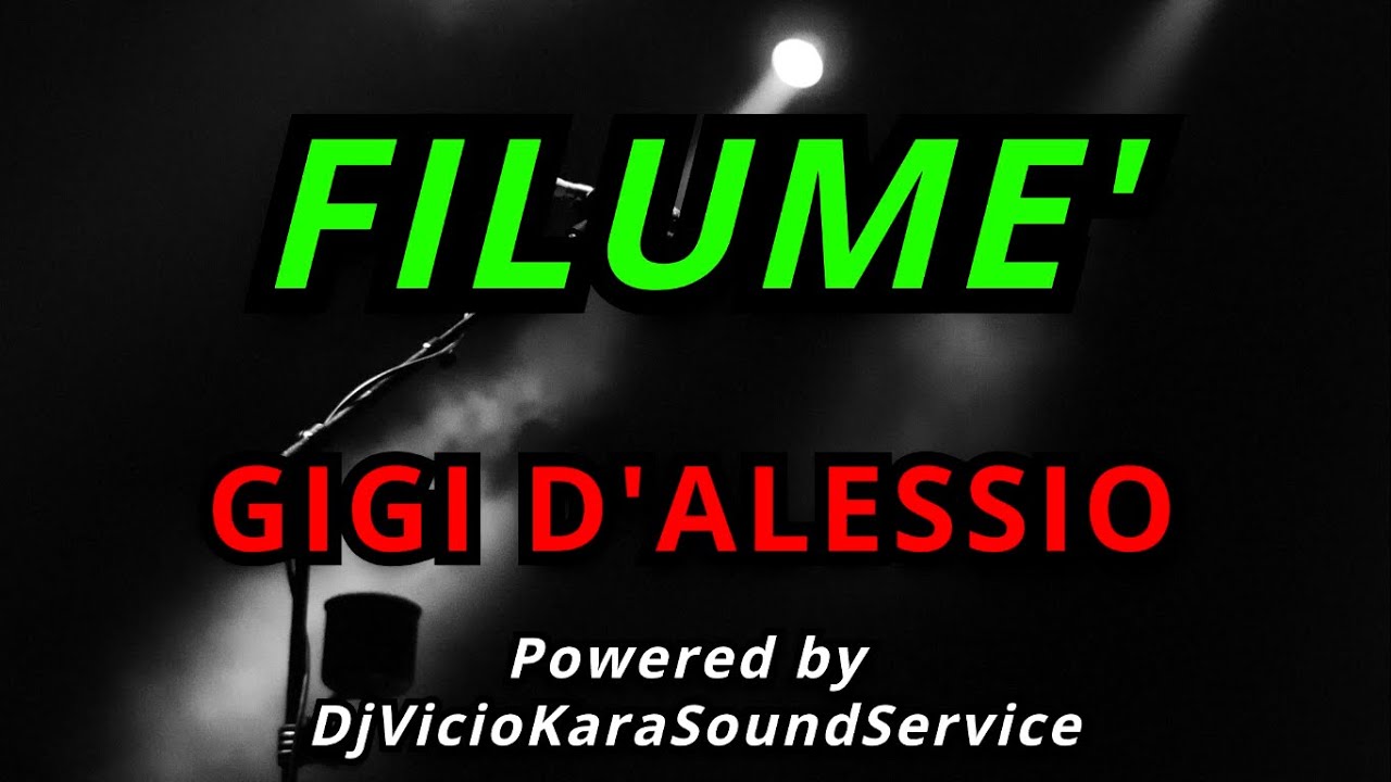 🎤 Gigi D’Alessio – Filumè 🎵 Karaoke con testo (Powered by 🎧 DjVicioKSS)