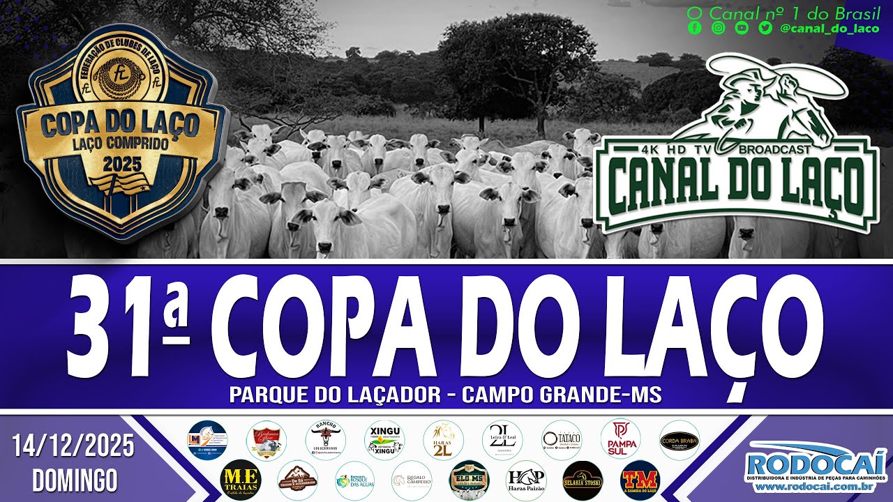 31ª Copa do Laço de Mato Grosso do Sul  |  Parque do Laçador  |  Campo Grande-MS