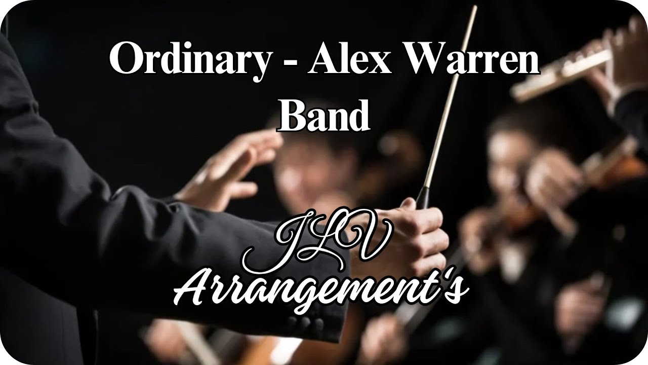Ordinary Alex Warren Band Arrangement