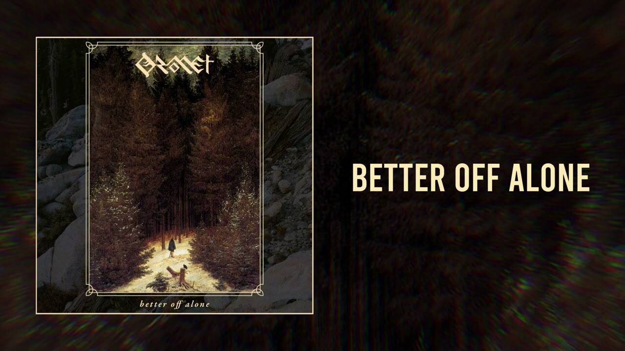 Oromet &ndash; Better Off Alone (2025 | Single)