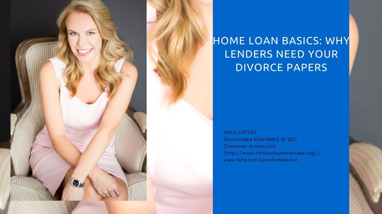 Why do Lenders Need My Divorce Papers?!