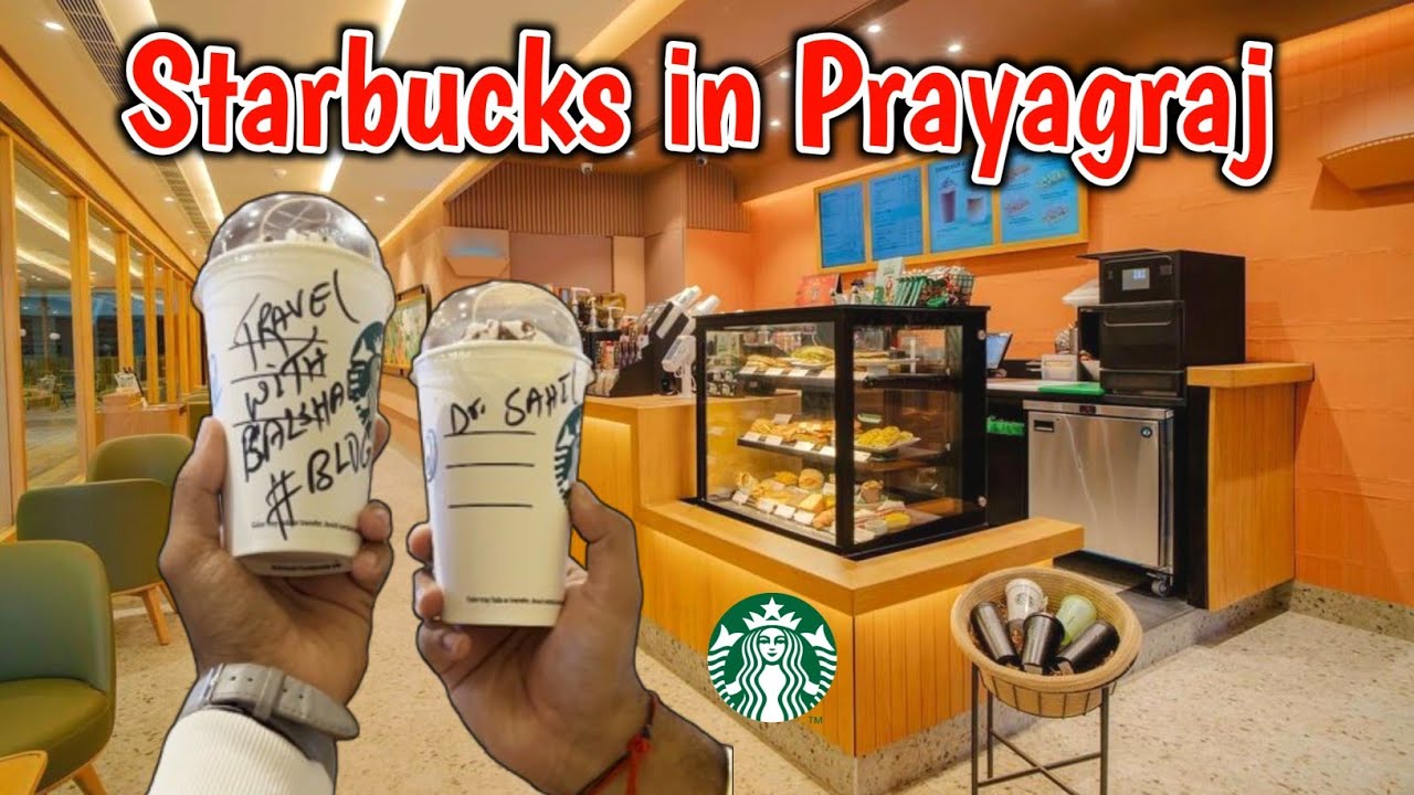 Starbucks in Prayagraj | Starbucks Now in prayagraj #prayagraj #starbucks #starbuckscoffee