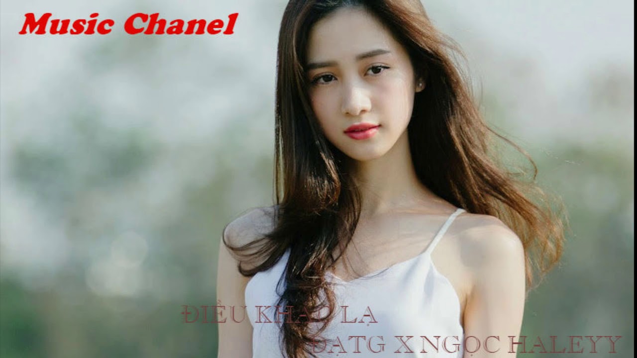 Điều Kh&aacute;c Lạ || Đạt G X Ngọc Haleyy