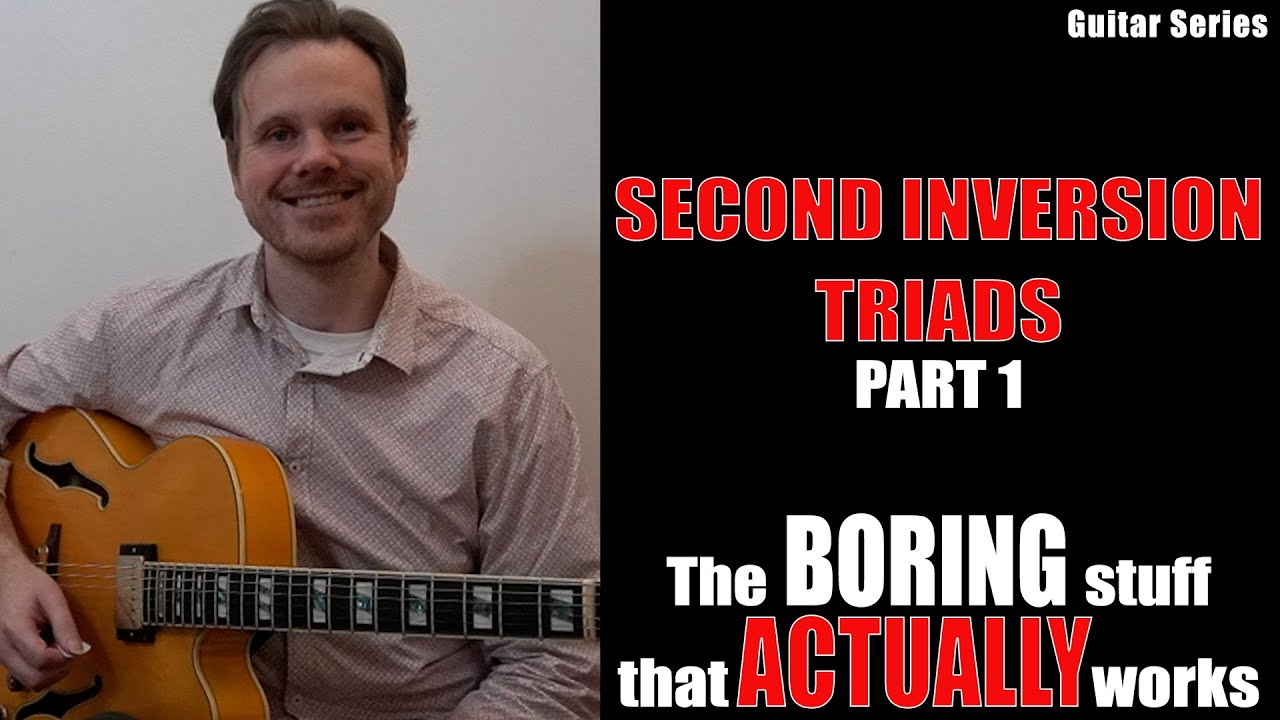 Second Inversion Triads - The Boring Stuff That Actually Works