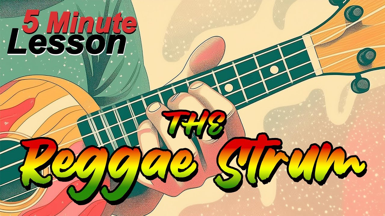 5 Minute Lesson: The Reggae Strum