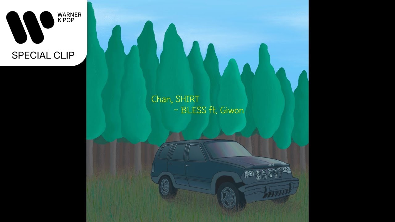 Chan, SHIRT - BLESS (feat. Giwon) [Lyric video]