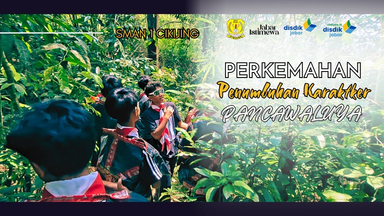 PERKEMAHAN PENUMBUHAN KARAKTER PANCAWALUYA - SMAN 1 CIKIJING #pancawaluya