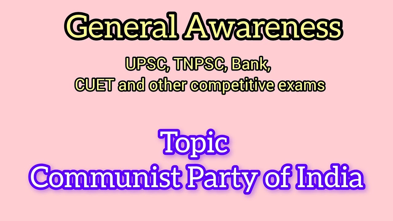 GK#02 - Communist party of India || #upsc ,#tnpsc ,#bankexam,#publicserviceexam,#competitiveexams 