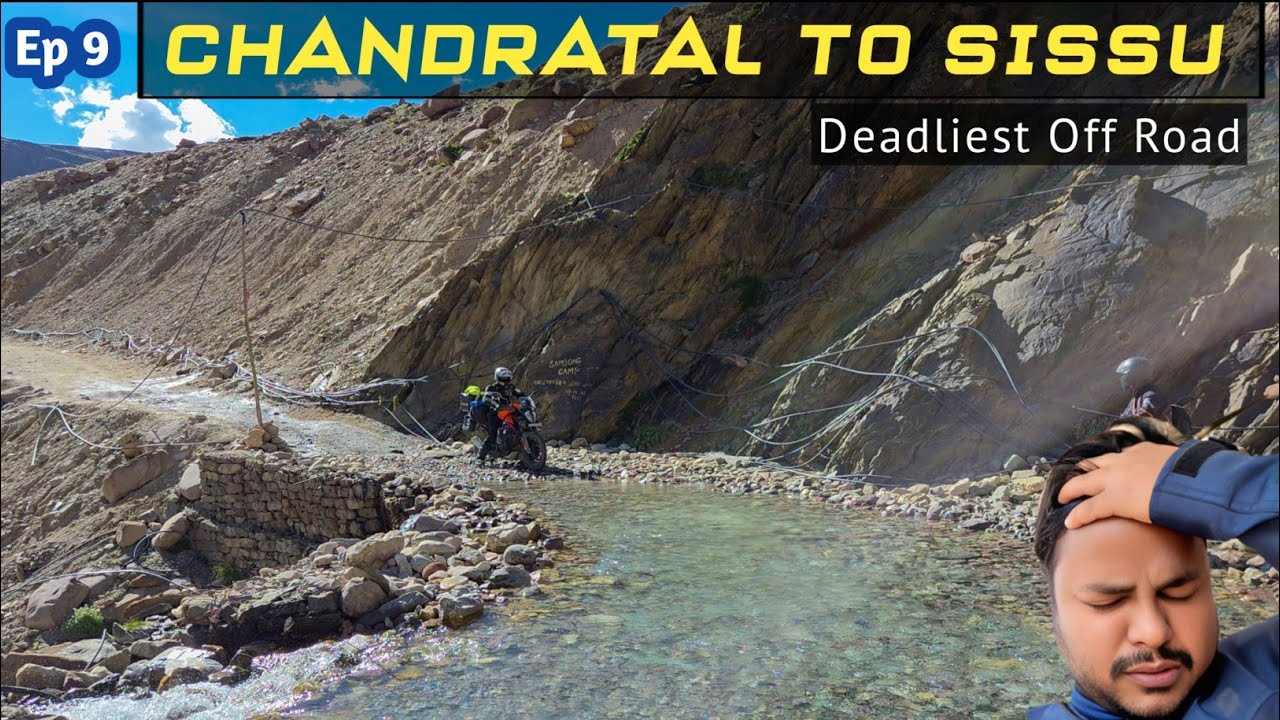 Chandratal to Sissu, Deadliest off Road, EP 9 Ranchi to Spiti Valley &  Ladakh Ride 2025