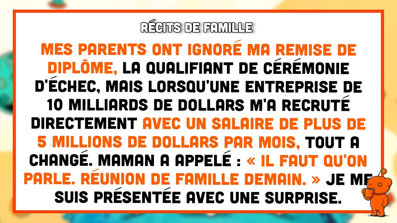 Mes parents ont ignor&eacute; ma remise de dipl&ocirc;me, la qualifiant de c&eacute;r&eacute;monie d'&eacute;chec, mais...