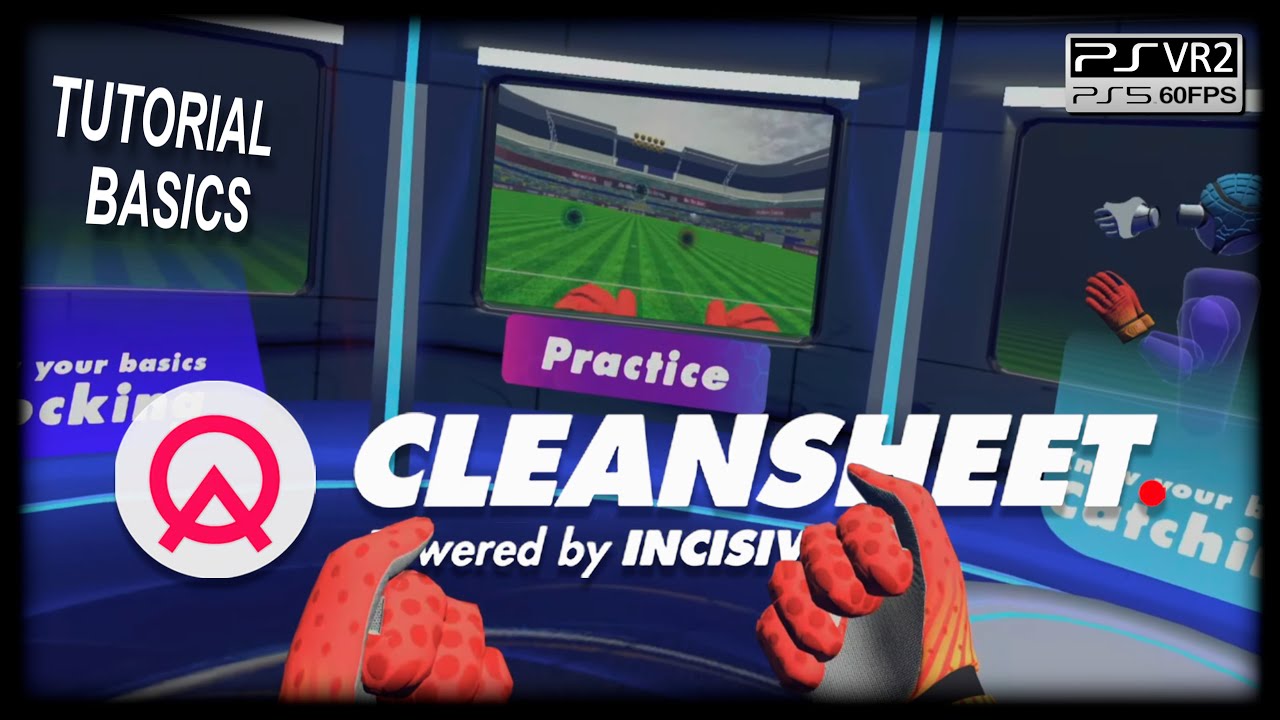 CleanSheet Football (PS5 - PSVR2) FULL TUTORIAL / BASICS