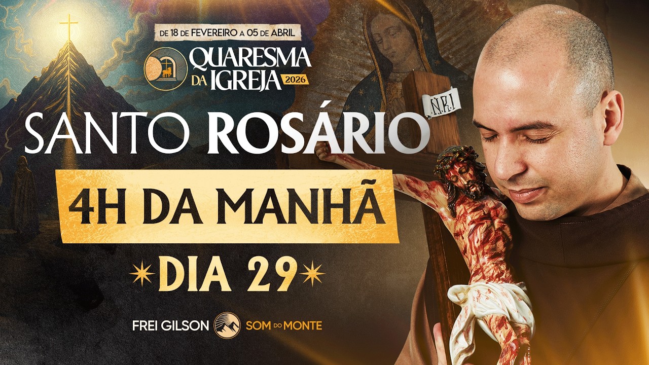Santo Ros&aacute;rio | 29&deg; Dia | Quaresma 2026 | 23/03 | 03:40 | Live Ao vivo