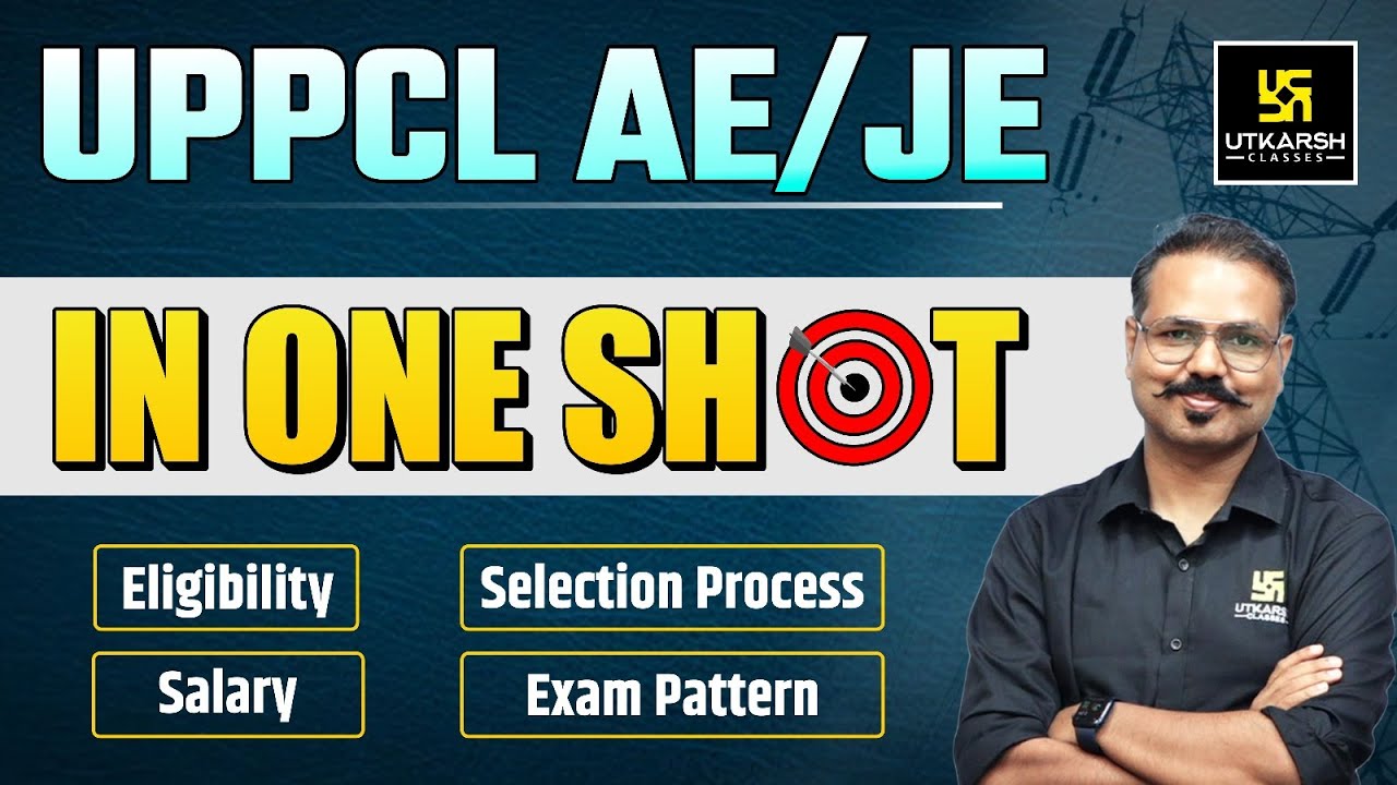 UPPCL AE/JE Eligibility, Selection Process, Salary & Exam Pattern | Complete Information