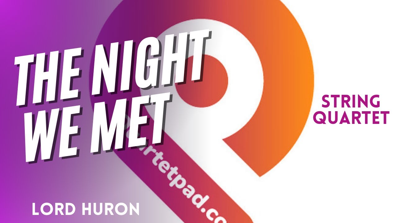 The Night We Met (Lord Huron) from BRIDGERTON for String Quartet | SHEET MUSIC