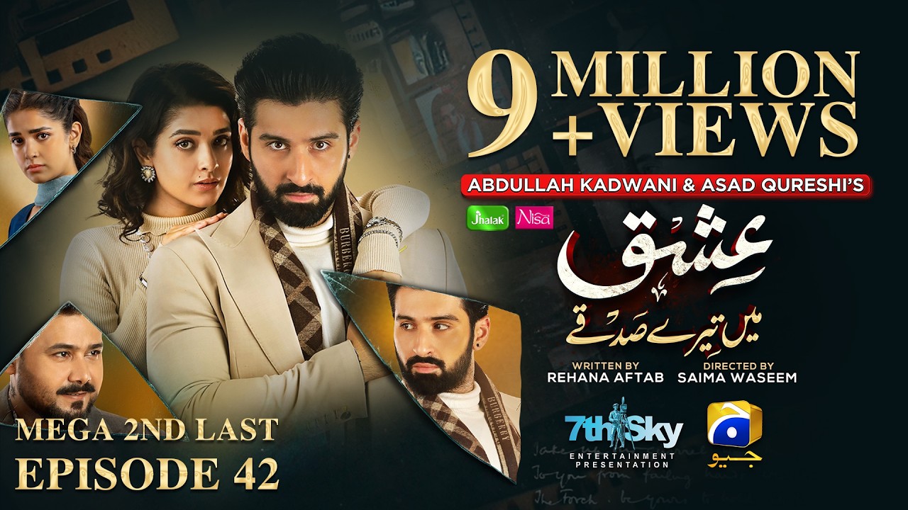 Ishq Mein Tere Sadqay 2nd Last Ep42[Eng Sub]Представлено Jhalak Beauty Cream и кремом для удалени...