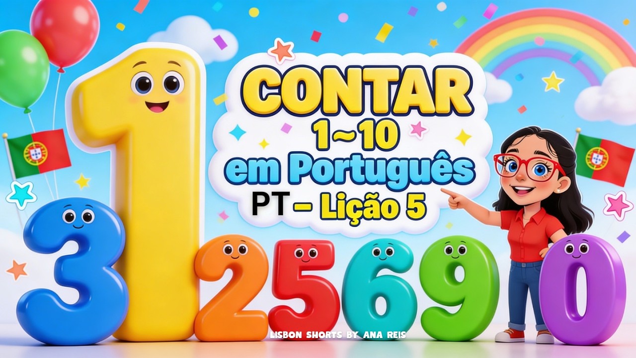 LEARNING EUROPEAN PORTUGUESE  KIDS - LESSON FIVE: LEARN TO COUNT 1-10 #KIDS #COUNTNUMBERS