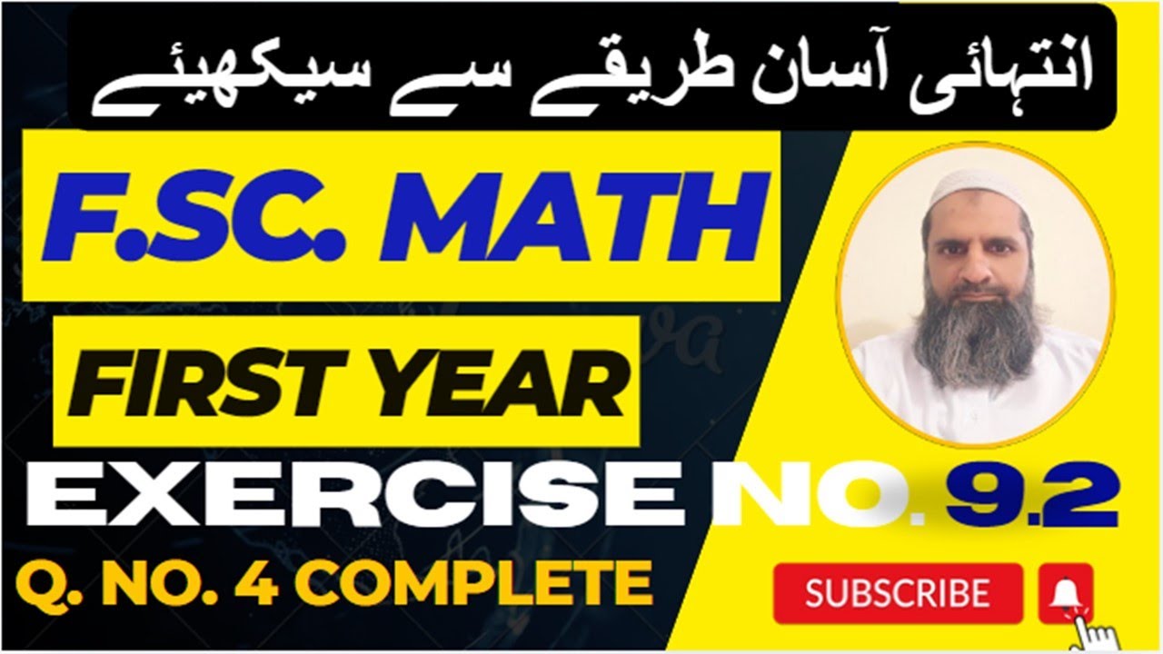 Exercise  No. 9.2 | Q. No. 4 | 11th class math | FSc math first year | Sir Imran Kashif