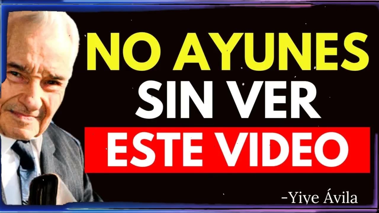El secreto oculto del ayuno en la biblia, NO TE DEJES ENGAÑAR | Yiye Ávila Enseñanza