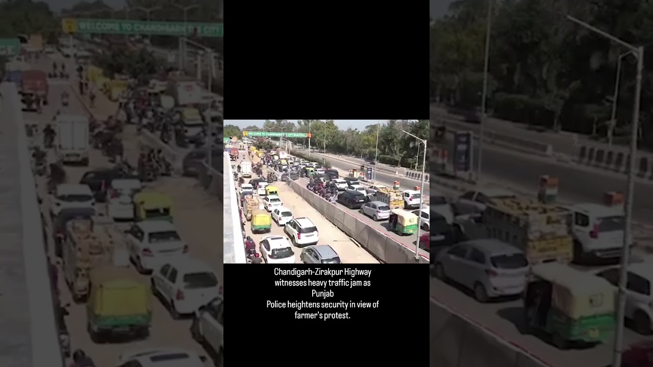Heavy traffic on Chandigarh-Zirakpur Highway as Punjab Police tightens security for farmer protest
