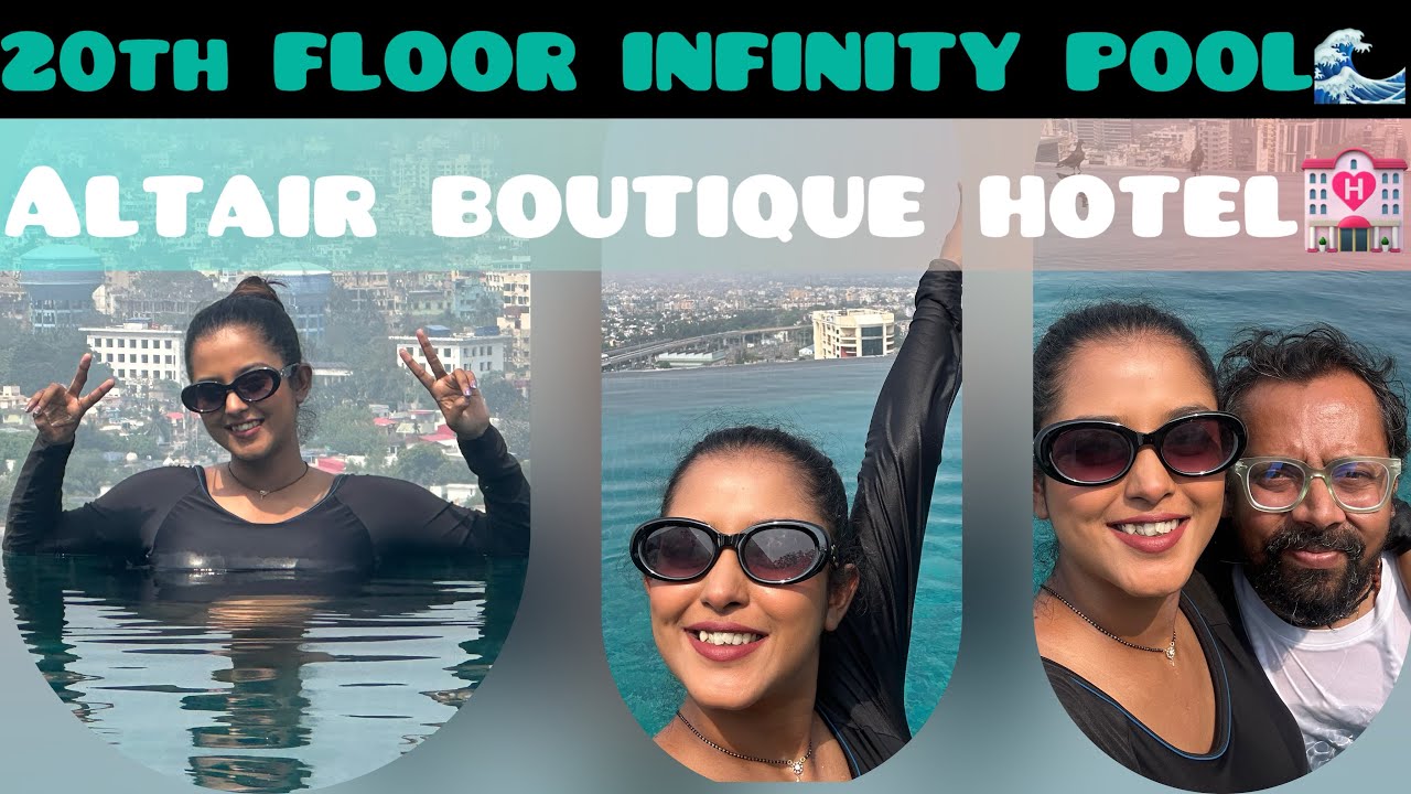 20th floor infinity pool 🌊🏊‍♀️🩱🩳ALTAIR BOUTIQUE HOTEL KOLKATA 🏩