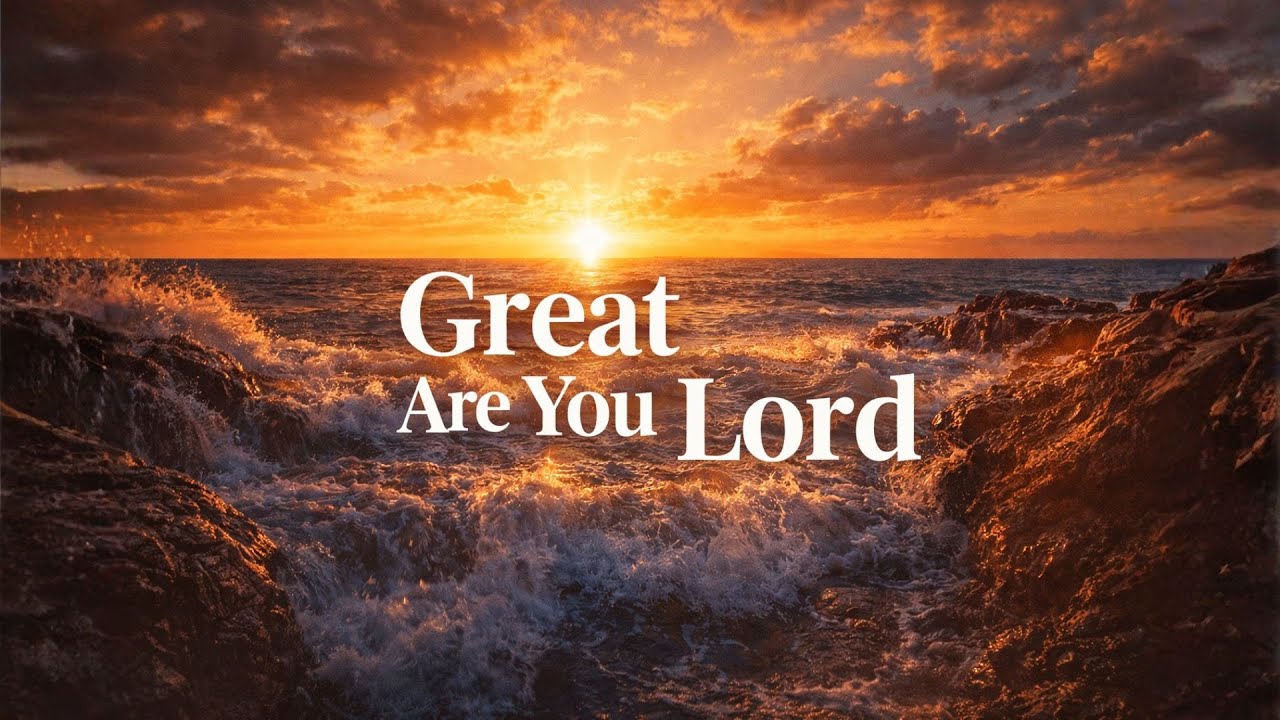 Great Are You Lord | Powerful Christian Worship Song