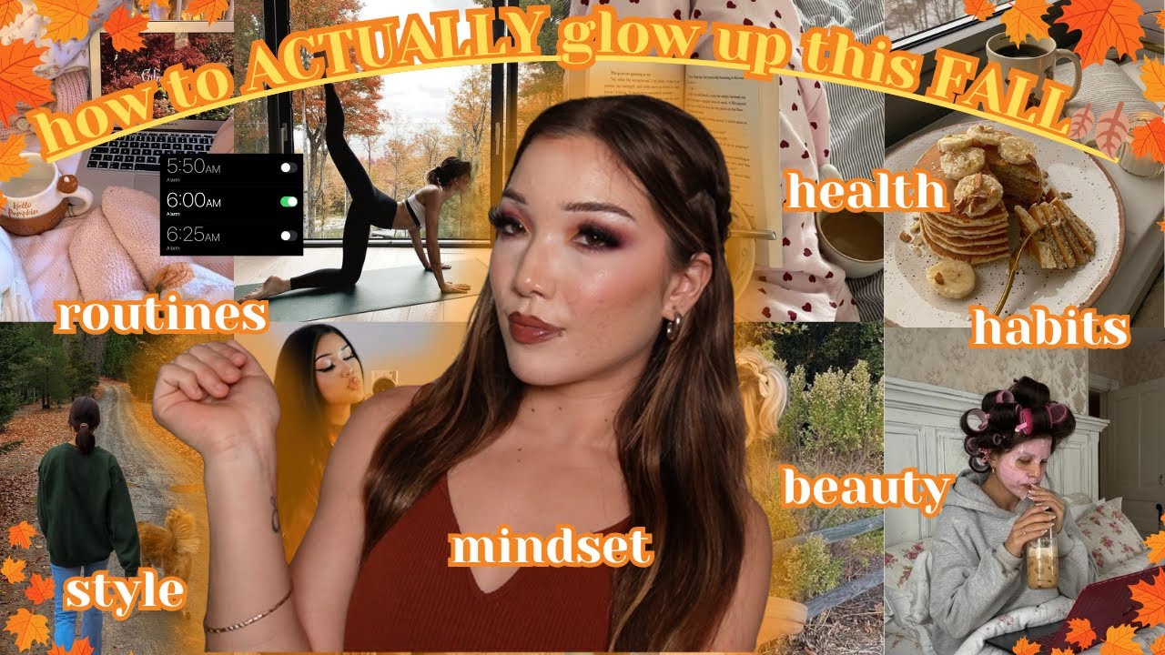 How To Become Your Best Self This Fall | Mindset, Beauty, Health, and Daily Habits to Glow Up!