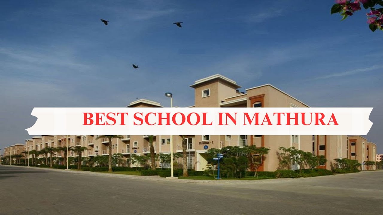 Best School in Mathura | Top Schools in Mathura