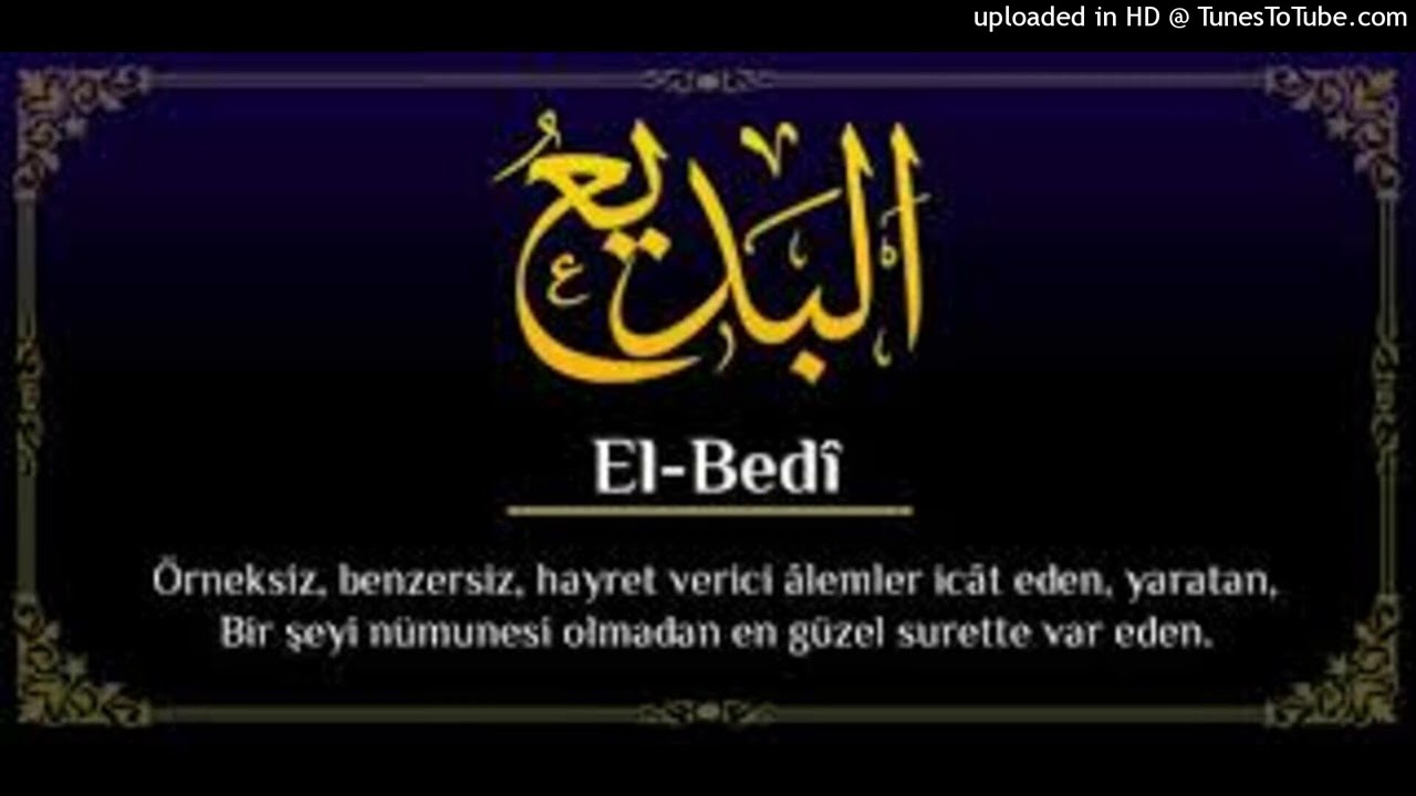 66-EL-BEDİ-ESMAÜL HÜSNA DERYASINDAN