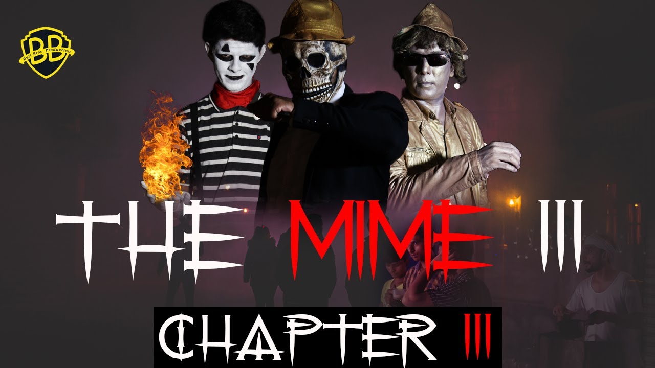 The Mime 3 | Chapter 3 | Short Horror Film | bb production | bbcu