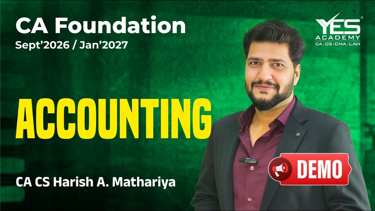 CA Foundation Accounting Demo Lecture 2 | For Sept 2026 Jan 2027 Attempt | CA CS Harish A Mathariya