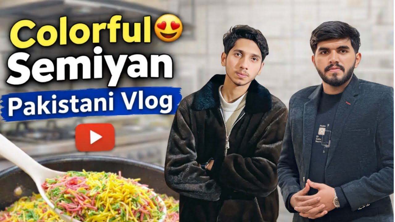 👉 Colorful Semiyan | Pakistani Vlog
