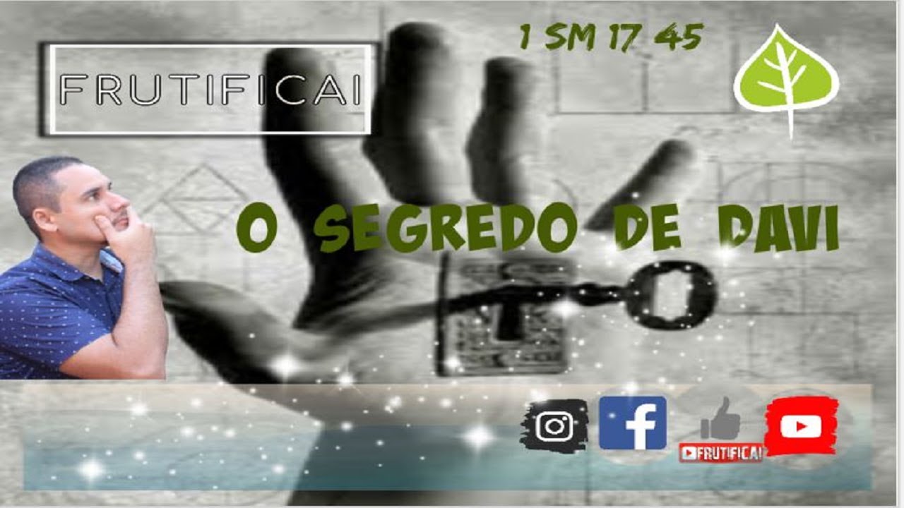 ESTUDO 1 SAMUEL 17:45 - O SEGREDO DE DAVI - @FRUTIFICAIOFICIAL