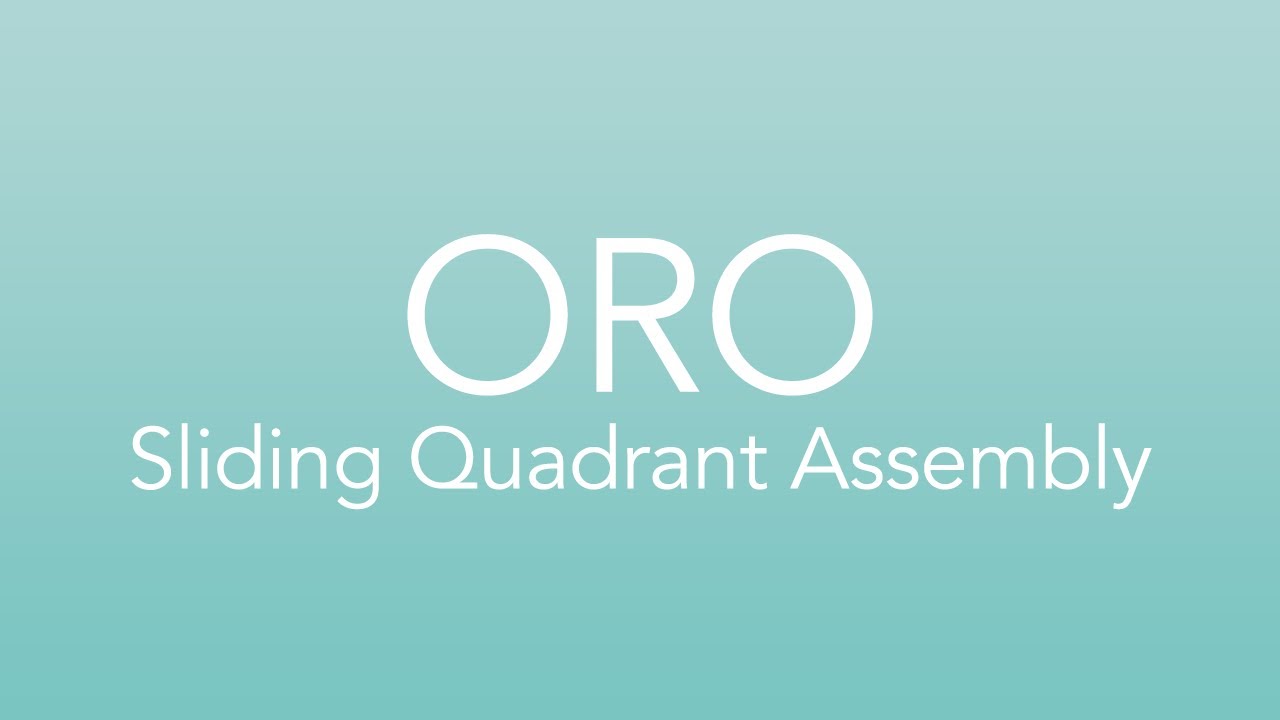 ORO Sliding Quadrant Installation Guide