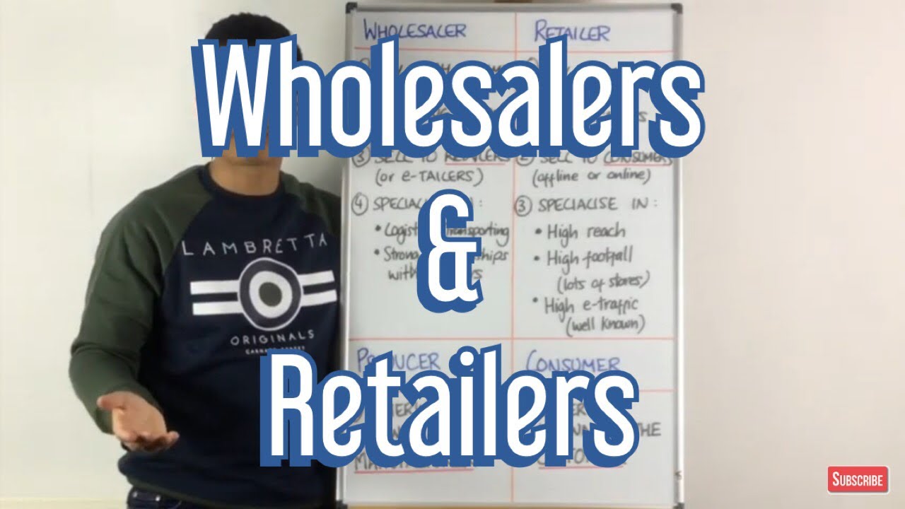 What are Wholesalers and Retailers? (PLACE)