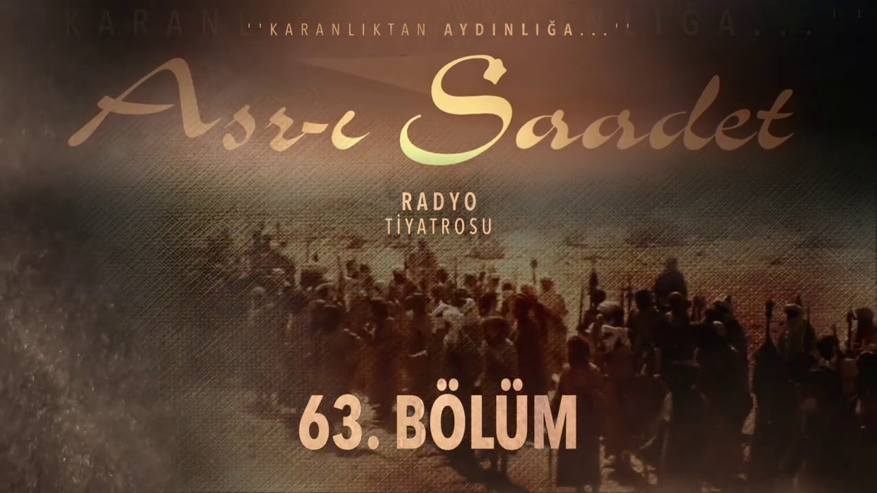 63. Bölüm | Asr-ı Saadet Radyo Tiyatrosu - Uhud Savaşı 4