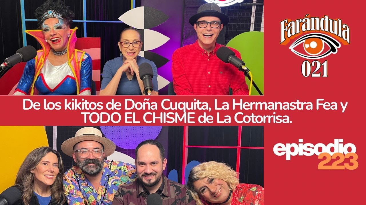 De los kikitos de Do&ntilde;a Cuquita, La Hermanastra Fea y TODO EL CHISME de La Cotorrisa @silviaolmedo