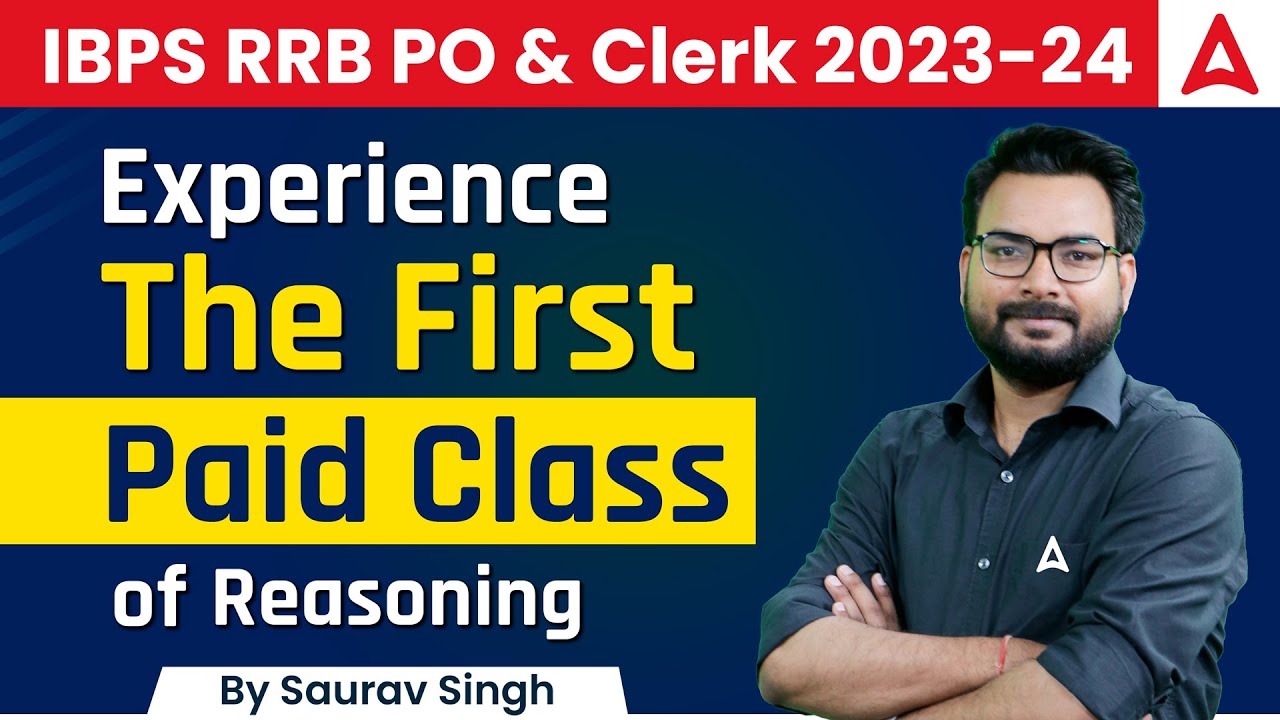 IBPS RRB PO & Clerk 2023-24 | Experience The First Paid Class of Reasoning by Saurav Singh