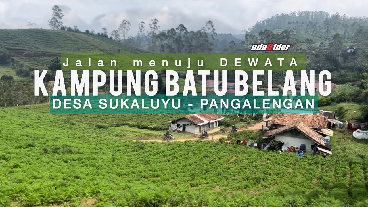 Jalur Menuju Dewata - Ciwidey via Pangalengan…
