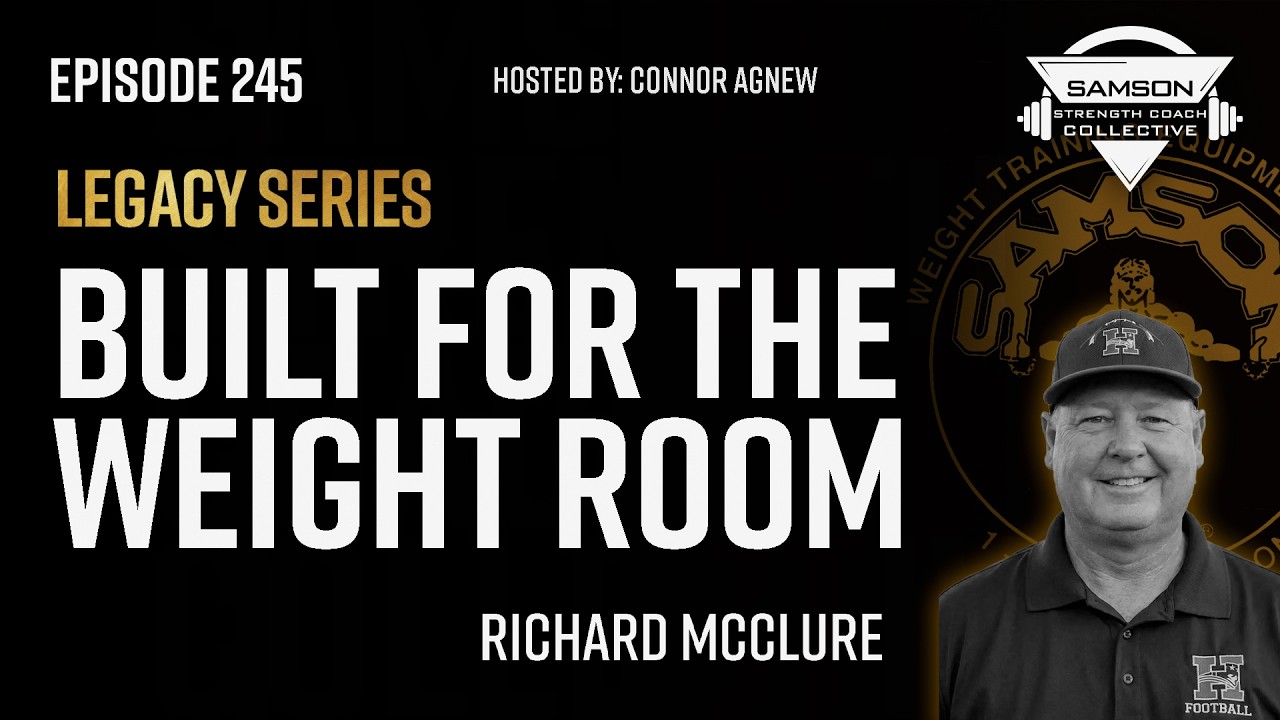 Built for the Weight Room with Richard McClure