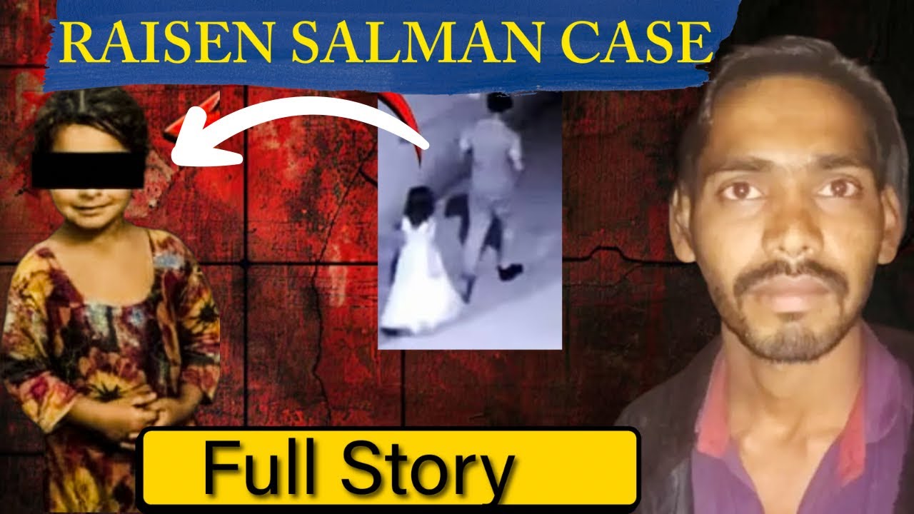 RAISEN SALMAN CASE | Madhya Pradesh Goharganj Full Story 